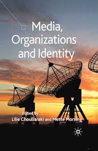 Media, Organizations and Identity - Lilie Chouliaraki - E-Book