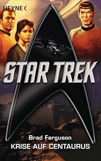 Star Trek: Krise auf Centaurus - Brad  Ferguson - E-Book