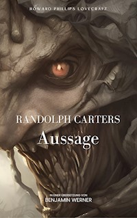 Randolph Carters Aussage - Howard Phillips Lovecraft - E-Book