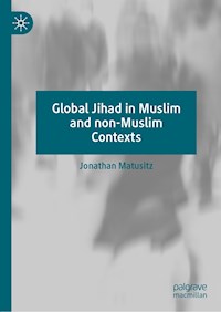 Global Jihad in Muslim and non-Muslim Contexts - Jonathan Matusitz - E-Book