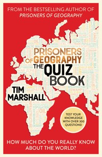 Prisoners of Geography: The Quiz Book - Tim Marshall - E-Book