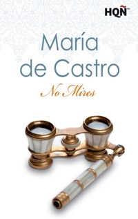 No mires - María De Castro - E-Book