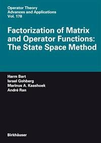 Factorization of Matrix and Operator Functions: The State Space Method - Harm Bart - E-Book