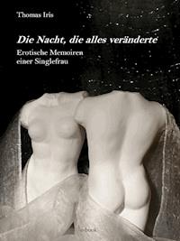 Die Nacht, die alles veränderte - Thomas Iris - E-Book