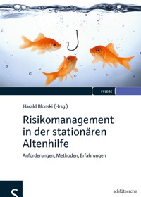 Risikomanagement in der stationären Altenhilfe -  - E-Book