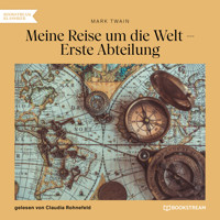 Meine Reise um die Welt - Erste Abteilung (Ungekürzt) - Mark Twain - Hörbuch