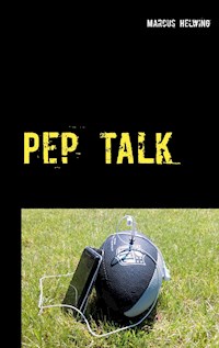 Pep Talk - Marcus Helwing - E-Book