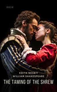 The Taming of the Shrew - Edith Nesbit - E-Book