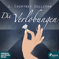Die Verlobungen (Ungekürzt) - J. Courtney Sullivan - Hörbuch