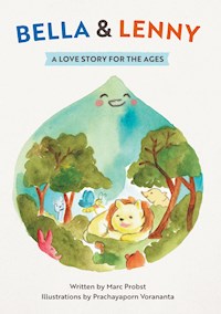 Bella & Lenny - Prachayaporn Vorananta - E-Book