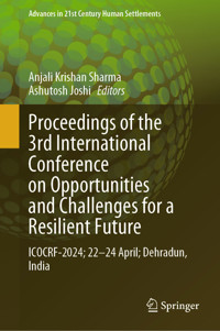 Proceedings of the 3rd International Conference on Opportunities and Challenges for a Resilient Future -  - E-Book