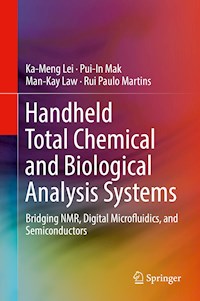 Handheld Total Chemical and Biological Analysis Systems - Ka-Meng Lei - E-Book