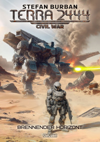 Terra 2444 - Civil War 1: Brennender Horizont - Stefan Burban - E-Book
