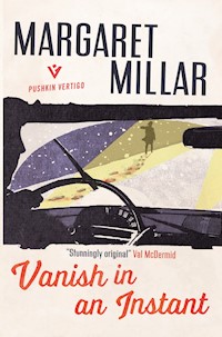 Vanish in an Instant - Margaret Millar - E-Book