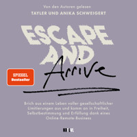 Escape and Arrive - Tayler Schweigert - E-Book