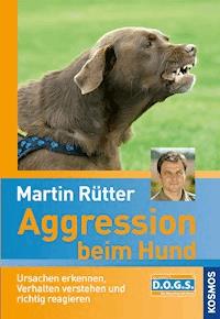 Aggression beim Hund - Martin Rütter - E-Book