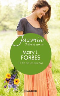 El fin de los sueños - Mary J. Forbes - E-Book