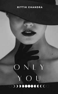 Only You - Rittik Chandra - E-Book