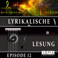 Lyrikalische Lesung Episode 12 - Various Artists - Hörbuch