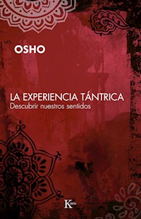 La experiencia tántrica - Osho - E-Book