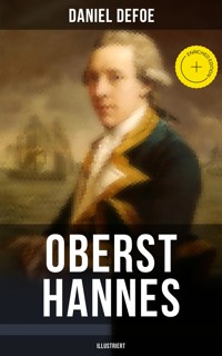 Oberst Hannes (Illustriert) - Daniel Defoe - E-Book