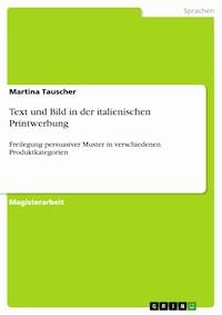 Text und Bild in der italienischen Printwerbung - Martina Tauscher - E-Book
