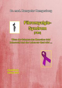 Fibromyalgie-Syndrom (FMS) - Dr. Hanspeter Hemgesberg - E-Book