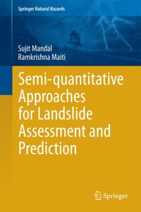 Semi-quantitative Approaches for Landslide Assessment and Prediction - Sujit Mandal - E-Book