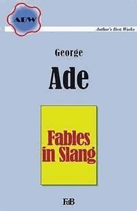 Fables in Slang - George Ade - E-Book