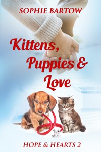 Kittens, Puppies & Love - Bartow Sophie - kostenlos E-Book