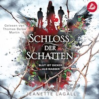 Schloss der Schatten: Blut ist dicker als Wasser - Jeanette Lagall - Hörbuch