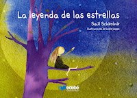 La leyenda de las estrellas - Saúl Schkolnik - E-Book