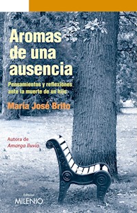 Aromas de una ausencia - María José Brito - E-Book