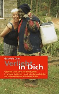 Verliebt in Dich - Gabriele Gran - E-Book