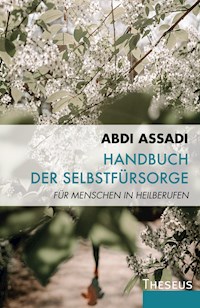 Handbuch der Selbstfürsorge - Abdi Assadi - E-Book