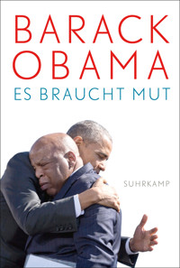 Es braucht Mut - Barack Obama - E-Book
