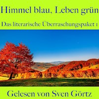 Das literarische Überraschungspaket 1: Himmel blau, Leben grün - Heinrich Heine - Hörbuch