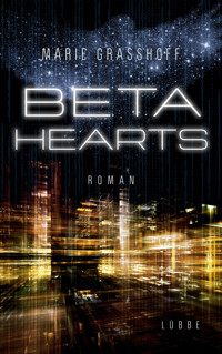 Beta Hearts - Marie Graßhoff - E-Book
