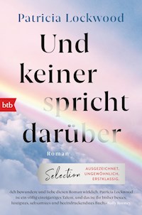 Und keiner spricht darüber - Patricia Lockwood - E-Book