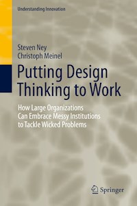 Putting Design Thinking to Work - Steven Ney - E-Book