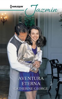 Aventura eterna - Catherine George - E-Book