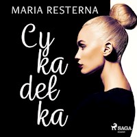 Cykadełka - Maria Resterna - Hörbuch