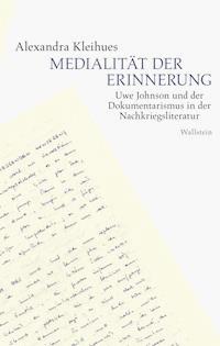 Medialität der Erinnerung - Alexandra Kleihues - E-Book