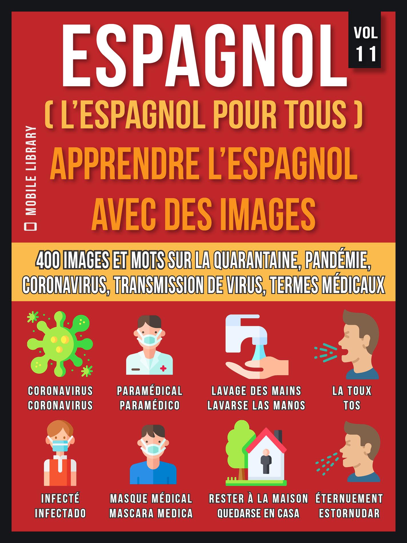 Espagnol (L’Espagnol Pour Tous) - Apprendre L'Espagnol Avec Des Images (Vol 11) - Mobile Library - E-Book