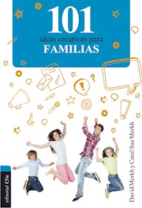 101 ideas creativas para familias - David Merkh - E-Book