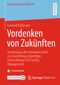 Vordenken von Zukünften - Leonard Rößmann - E-Book