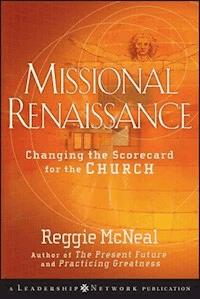 Missional Renaissance - Reggie McNeal - E-Book