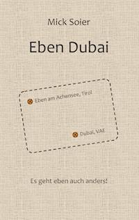 Eben Dubai - Mick Soier - E-Book