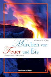 Märchen von Feuer und Eis -  - E-Book