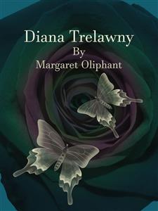 Diana Trelawny - Margaret Oliphant - E-Book